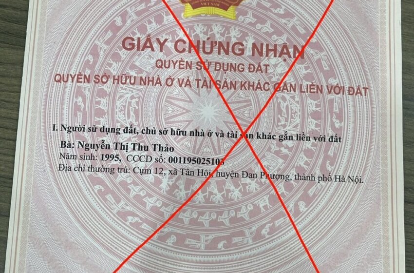  Hà Nội xuất hiện sổ đỏ giả với thủ đoạn vô cùng tinh vi